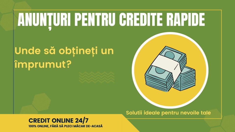 Anunțuri pentru credite rapide