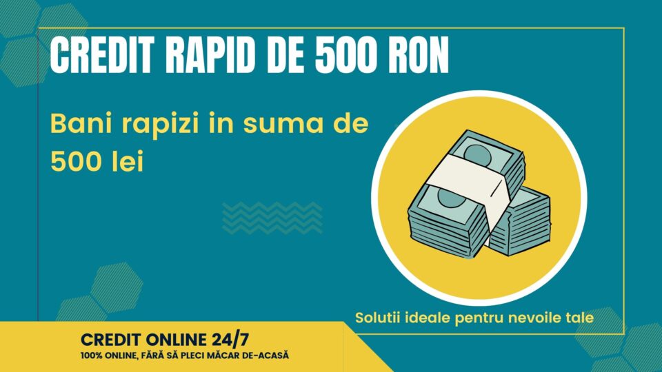 CREDIT RAPID DE 500 RON