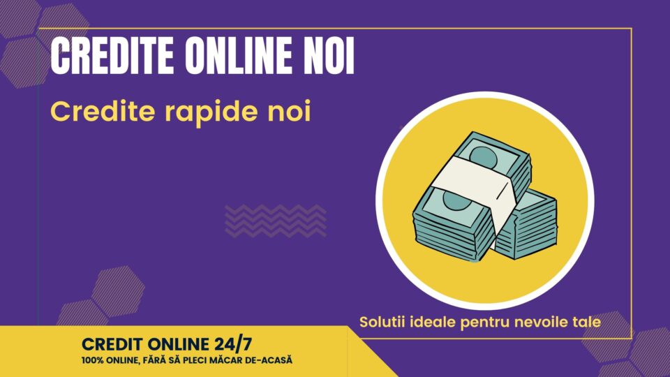 Credite online noi