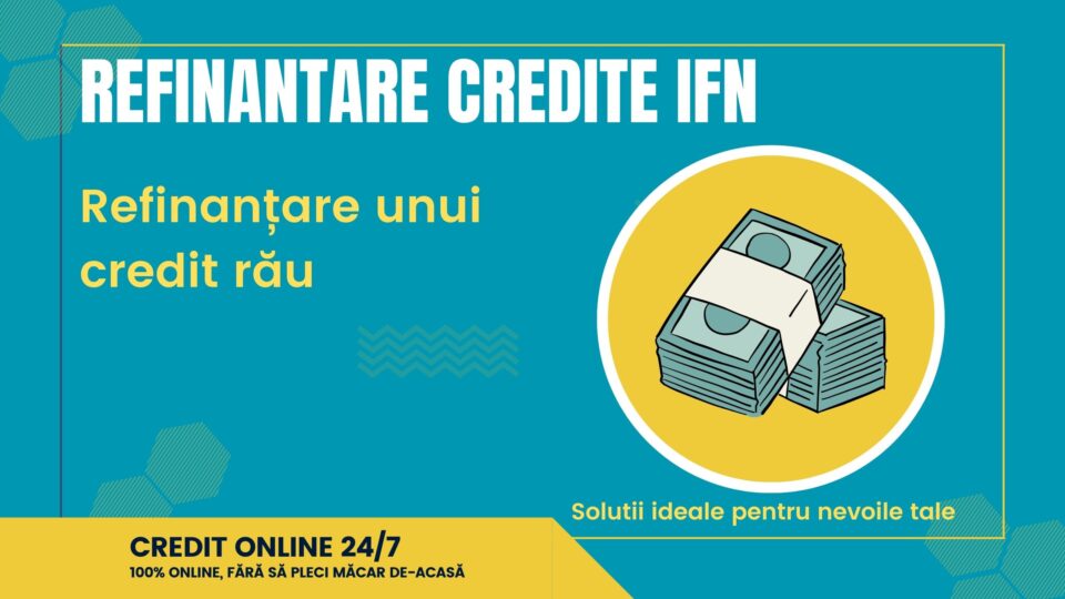 Refinantare credite ifn