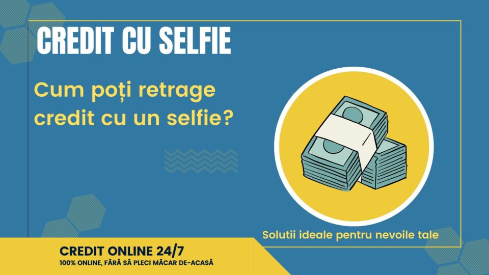 credit cu selfie