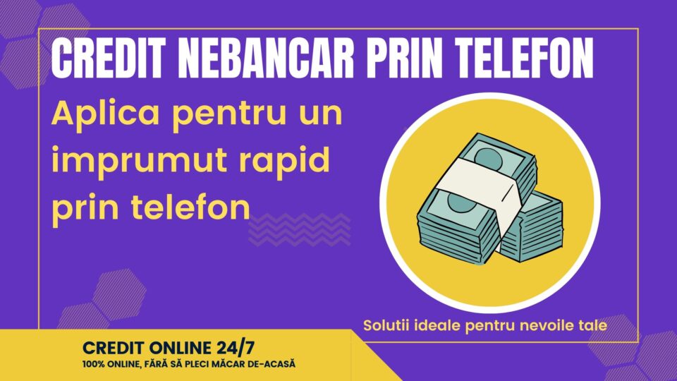 Credit nebancar prin telefon